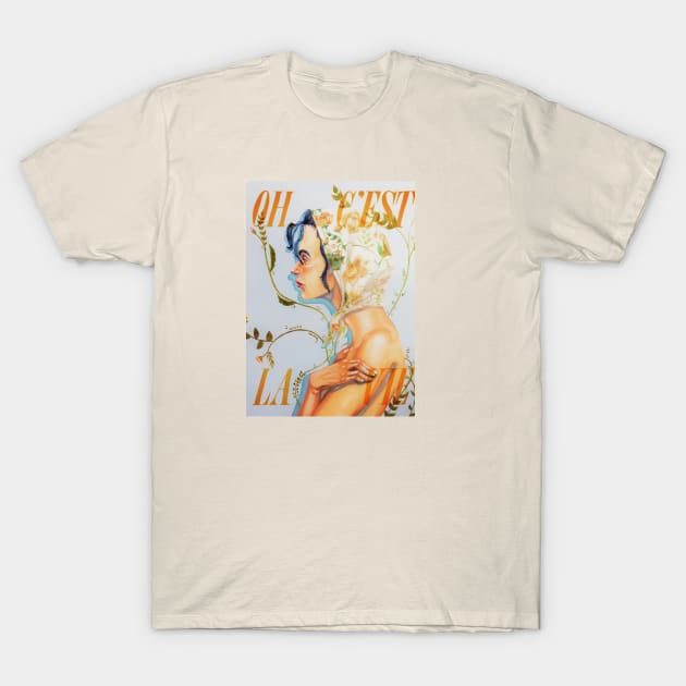 "OH CÉST LA VIE" T-Shirt by Ana La Cadena